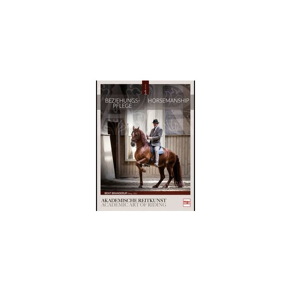 Beziehungspflege - Horsemanship - Akademische Reitkunst / Academic art of Riding