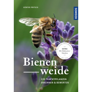 Bienenweide - 220 Trachtpflanzen erkennen und bewerten