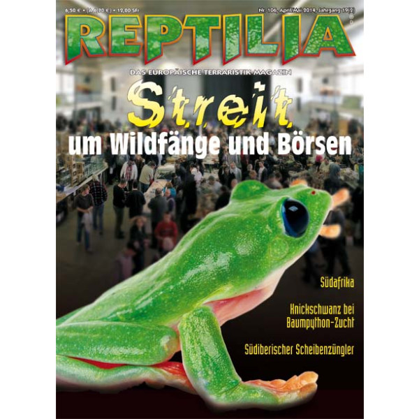 Reptilia 106 - Streit um Wildfänge und Börsen (April / Mai 2014)