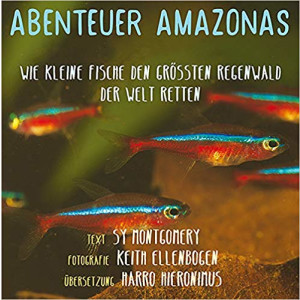 Abenteuer Amazonas: Wie kleine Fische den größten Wald...