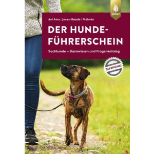 Der Hundeführerschein - Sachkunde &ndash; Basiswissen und...